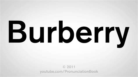 burberry perfume pronunciation|how to pronounce Burberry prorsum.